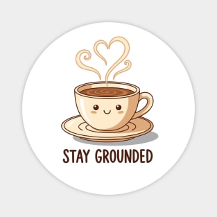 Stay Grounded Magnet